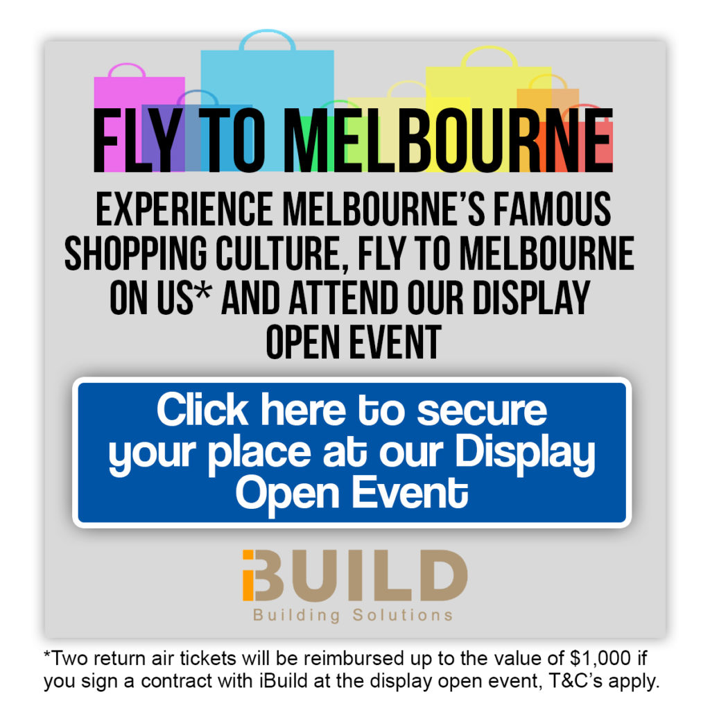 iBuild Display Homes Melbourne Open Event Fly to Melbourne Shopping